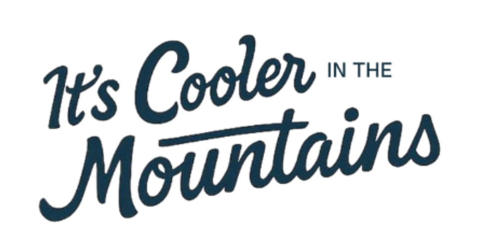 It's Cooler in the Mountains