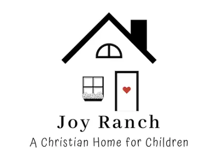 Joy Ranch, A Christian Home for Children